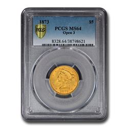 1873 $5 Liberty Gold Half Eagle MS-64 PCGS (Closed 3)