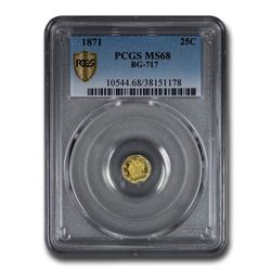 1871 Liberty Octagonal 25 Cent Gold MS-68 PCGS (BG-717)
