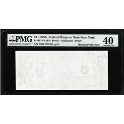 1988A $1 Federal Reserve Note Missing Print ERROR Fr.1915-B PMG Extremely Fine 40