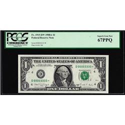 Fancy Serial # 1988A $1 Federal Reserve STAR Note Fr.1915-D* PCGS Superb Gem New 67PPQ