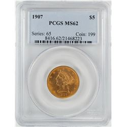 1907 $5 Liberty Head Half Eagle Gold Coin PCGS MS62