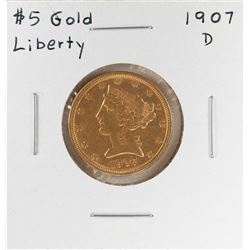 1907-D $5 Liberty Head Half Eagle Gold Coin
