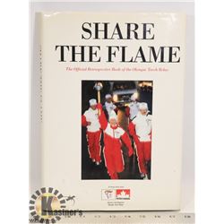 SHARE THE FLAME: THE OFFICIAL RETROSPECTIVE