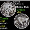 Image 1 : 1927-d Buffalo Nickel 5c Grades vf++