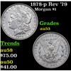 Image 1 : 1878-p Rev '79 Morgan Dollar $1 Grades Select AU