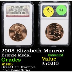 NGC 2008 Elizabeth Monroe Bronze Metal Graded ms65 By NGC