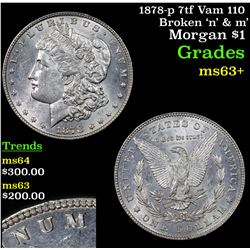 1878-p 7tf Vam 110 Broken 'n' & m' Morgan Dollar $1 Grades Select+ Unc