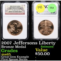 NGC 2007 Jeffersons Liberty Bronze Metal Graded ms65 By NGC