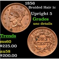 1856 Braided Hair Large Cent 1c Grades Unc Details