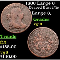 1806 Large 6 Draped Bust Half Cent 1/2c Grades vg+
