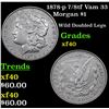 Image 1 : 1878-p 7/8tf Vam 33 Morgan Dollar $1 Grades xf
