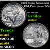 Image 1 : 1925 Stone Mountain Old Commem Half Dollar 50c Grades Choice+ Unc