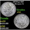 1878-p 8tf Morgan Dollar $1 Grades xf+