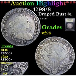 ***Auction Highlight*** 1799/8 Draped Bust Dollar $1 Graded vf+ By USCG (fc)