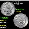 Image 1 : 1879-p Morgan Dollar $1 Grades Select Unc