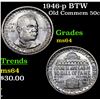 Image 1 : 1946-p BTW Old Commem Half Dollar 50c Grades Choice Unc