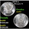 Image 1 : 1879-s Morgan Dollar $1 Grades GEM+ Unc