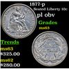 Image 1 : 1877-p Seated Liberty Dime 10c Grades Select Unc