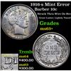 Image 1 : 1916-s Mint Error Barber Dime 10c Grades Select+ Unc