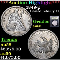 ***Auction Highlight*** 1849-p Seated Liberty Dollar $1 Graded Select AU By USCG (fc)