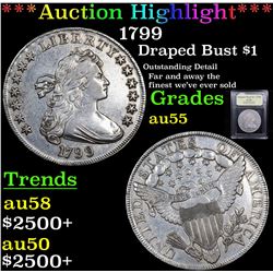 ***Auction Highlight*** 1799 Draped Bust Dollar $1 Graded Choice AU By USCG (fc)