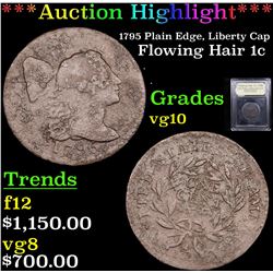 ***Auction Highlight*** 1795 Plain Edge, Liberty Cap Flowing Hair large cent 1c Graded vg+ By USCG (