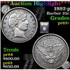 Image 1 : ***Auction Highlight*** 1892-p Barber Quarter 25c Graded Select+ Proof By USCG (fc)