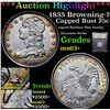 Image 1 : ***Auction Highlight*** 1835 Browning-7 Capped Bust Quarter 25c Graded Select+ Unc By USCG (fc)