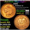 Image 1 : ***Auction Highlight*** 1891 Indian Cent 1c Graded GEM Unc RD By USCG (fc)
