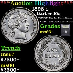 * Highlight Of Entire Auction* 1896-o Barber Dime 10c Graded GEM++ Unc By USCG (fc)