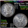 Image 1 : ***Auction Highlight*** 1878-p rev '79 Morgan Dollar $1 Grades Select Unc+ PL (fc)