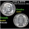 Image 1 : 1946-p BTW Old Commem Half Dollar 50c Grades Select+ Unc
