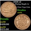 Image 1 : 1858 sl Flying Eagle Cent 1c Grades Select AU