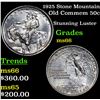 Image 1 : 1925 Stone Mountain Old Commem Half Dollar 50c Grades GEM+ Unc