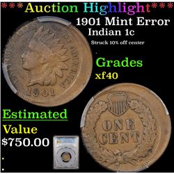 ***Auction Highlight*** PCGS 1901 Mint Error Indian Cent 1c Graded xf40 By PCGS (fc)