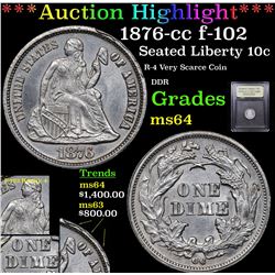***Auction Highlight*** 1876-cc f-102 Seated Liberty Dime 10c Graded Choice Unc By USCG (fc)