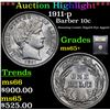 Image 1 : ***Auction Highlight*** 1911-p Barber Dime 10c Graded GEM+ Unc By USCG (fc)