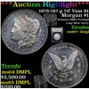 Image 1 : ***Auction Highlight*** 1878/187-p 7tf Vam 81 Morgan Dollar $1 Graded Select Unc+ DMPL By USCG (fc)