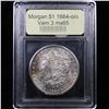 Image 4 : ***Auction Highlight*** 1884-o/o Rainbow Toned Vam 3 Morgan Dollar $1 Graded GEM Unc By USCG (fc)