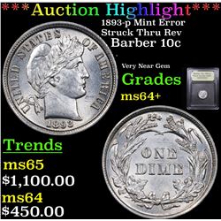 ***Auction Highlight*** 1893-p Mint Error Struck Thru Rev Barber Dime 10c Graded Choice+ Unc By USCG