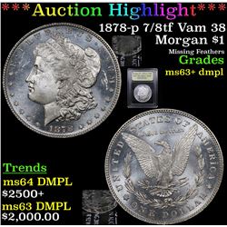 ***Auction Highlight*** 1878-p 7/8tf Vam 38 Morgan Dollar $1 Graded Select Unc+ DMPL By USCG (fc)