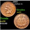 Image 1 : 1907 Indian Cent 1c Grades Select AU
