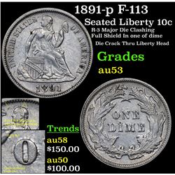 1891-p F-113 Seated Liberty Dime 10c Grades Select AU