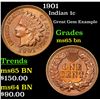 Image 1 : 1901 Indian Cent 1c Grades GEM Unc BN