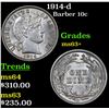 Image 1 : 1914-d Barber Dime 10c Grades Select+ Unc