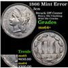 Image 1 : 1866 Mint Error Three Cent Copper Nickel 3cn Grades Choice+ Unc