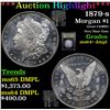 Image 1 : ***Auction Highlight*** 1879-s Morgan Dollar $1 Graded Choice Unc+ DMPL By USCG (fc)