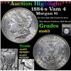 Image 1 : ***Auction Highlight*** 1884-s Vam 4 Morgan Dollar $1 Graded Select Unc By USCG (fc)