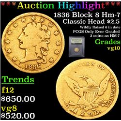 ***Auction Highlight*** 1836 Block 8 Hm-7 Classic Head Gold 2.5 Graded vg+ By USCG (fc)