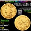 ***Auction Highlight*** 1836 Block 8 Hm-7 Classic Head Gold 2.5 Graded vg+ By USCG (fc)